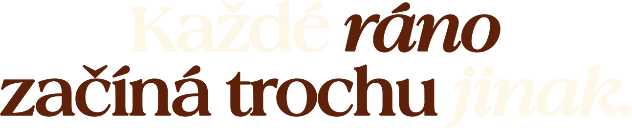 začíná trochu jinak.